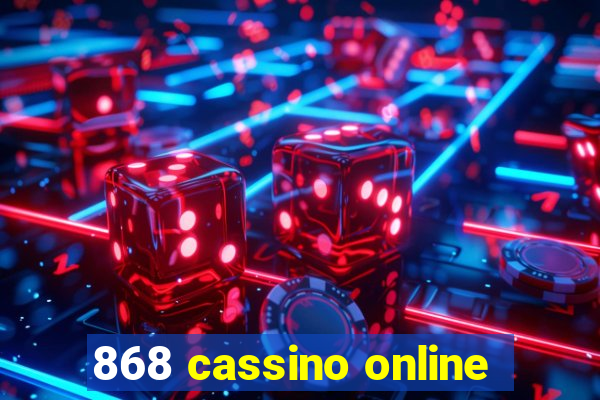 868 cassino online